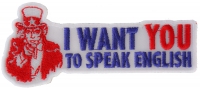 I Want You To Speak English Uncle Sam Patch | Embroidered Patches I Want You To Speak English Uncle Sam Patch | Embroidered Patches