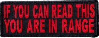 If You Can Read This You Are In Range Patch In Red Black | Embroidered Patches If You Can Read This You Are In Range Patch In Red Black | Embroidered Patches