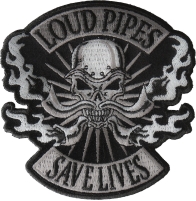 Loud Pipes Save Lives Skull Patch