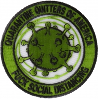 Quarantine quitters of America Fuck Social Distancing Corona Virus Patch