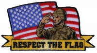 Respect the flag Soldier Salute Patch