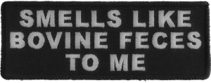Smells Like Bovine Feces To Me FUN Patch
