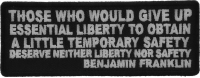 Those Who Give Up Liberty Ben Franklin Quote Patch | Embroidered Patches Those Who Give Up Liberty Ben Franklin Quote Patch | Embroidered Patches