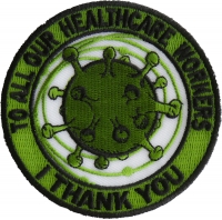 To All Healthcare Workers I thank you Covid 19 Pandemic 2020 Patch