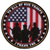To All Our Troops I Thank You Patch