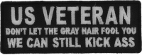 US VETERAN We Can Still Kick Ass Patch | US Military Veteran Patches US VETERAN We Can Still Kick Ass Patch | US Military Veteran Patches