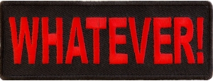 Whatever Patch Whatever Patch