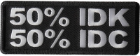 50 Percent I Don't Know 50 Percent I don't care Patch