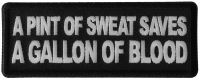 A Pint of Sweat Saves a Gallon of Blood Patch A Pint of Sweat Saves a Gallon of Blood Patch