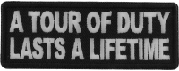 A Tour of Duty Lasts a Lifetime Patch