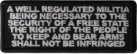 A Well Regulated Militia Being Necessary to the Security of a Free State The Right of The People to Keep and Bear Arms Shall not Be Infringed 2nd Amendment Oath Patch A Well Regulated Militia Being Necessary to the Security of a Free State The Right of The People to Keep and Bear Arms Shall not Be Infringed 2nd Amendment Oath Patch