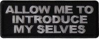 Allow me To Introduce My Selves Patch Allow me To Introduce My Selves Patch