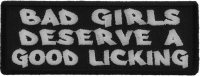 Bad Girls Deserve a Good Licking Patch