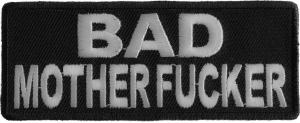 Bad Motherfucker Patch Bad Motherfucker Patch