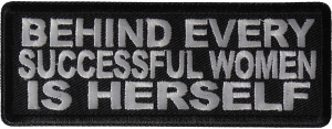 Behind Every Successful Women is Herself Patch Behind Every Successful Women is Herself Patch