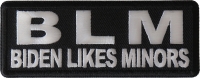 BLM Biden Likes Minors Patch BLM Biden Likes Minors Patch