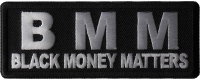 BMM Black Money Matters Patch BMM Black Money Matters Patch