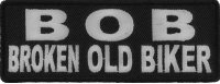 BOB Broken Old Biker Patch | Embroidered Patches BOB Broken Old Biker Patch | Embroidered Patches