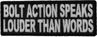 Bolt Action Speaks Louder Patch | Embroidered Patches Bolt Action Speaks Louder Patch | Embroidered Patches
