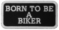 Born To Be A Biker Patch | Embroidered Patches Born To Be A Biker Patch | Embroidered Patches