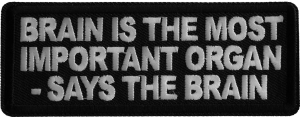 Brain the the most important Organ -Says The Brain Iron on Patch
