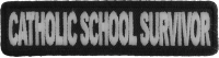 Catholic School Survivor Funny Christian Patch