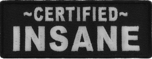 Certified INSANE Patch | Embroidered Patches