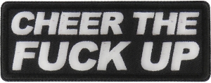 Cheer The Fuck Up Patch Cheer The Fuck Up Patch