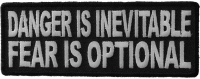 Danger Is Inevitable Fear Is Optional Patch Danger Is Inevitable Fear Is Optional Patch