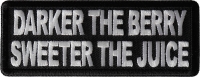 Darker the Berry Sweeter The Juice Patch