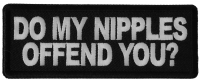 Do My Nipples Offend You Patch Do My Nipples Offend You Patch