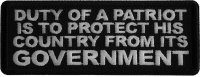 Duty of a Patriot is to Protect his Country from Its Government Iron on Patch Duty of a Patriot is to Protect his Country from Its Government Iron on Patch
