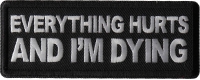 Everything Hurts and I'm Dying Patch
