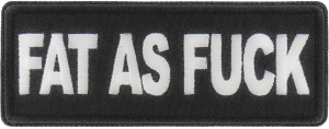 Fat As Fuck Patch