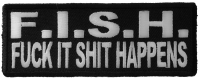 Fish Fuck It Shit Happens Patch Fish Fuck It Shit Happens Patch