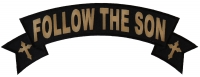 Follow The Son Large Rocker Patch | Embroidered Patches