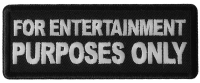 For Entertainment Purposes Only Patch