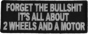 Forget The Bullshit All About 2 Wheels Patch Forget The Bullshit All About 2 Wheels Patch
