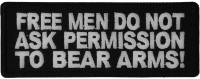 Free Men Don't Ask To Bear Arms Patch | Embroidered Patches Free Men Don't Ask To Bear Arms Patch | Embroidered Patches