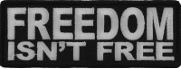 Freedom Isn't Free Patch BW