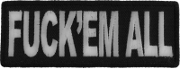 Fuck'em All Patch Fuck'em All Patch