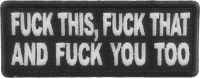 Fuck This Fuck That and Fuck You Too Patch