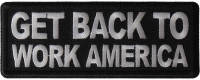 Get Back to Work America Patch Get Back to Work America Patch