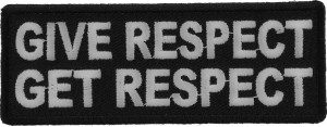 Give Respect Get Respect Patch Give Respect Get Respect Patch