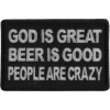 God is Great Beer is Good People Are Crazy Patch