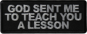 God Sent me to Teach you a Lesson Patch God Sent me to Teach you a Lesson Patch