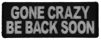 Gone Crazy Be Back Soon Patch Gone Crazy Be Back Soon Patch