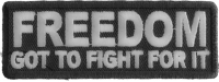 Got To Fight For Freedom Patch | US Military Veteran Patches Got To Fight For Freedom Patch | US Military Veteran Patches