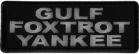 Gulf Foxtrot Yankee Patch Go Fuck Yourself Gulf Foxtrot Yankee Patch Go Fuck Yourself