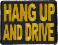 Hang Up and Drive Patch Hang Up And Drive Patch | Embroidered Biker Patches